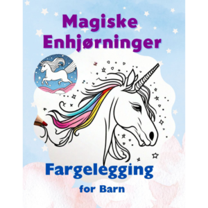 Magiske Enhjørninger: Fargelegging for Barn | Utforsk Fantasiverden med Penn og Farger